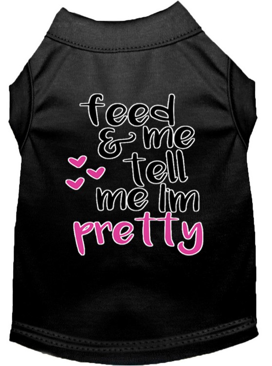 Tell me I'm Pretty Screen Print Dog Shirt Black Sm